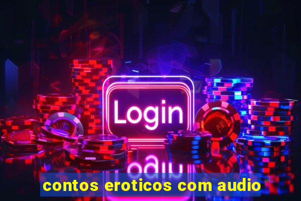 contos eroticos com audio